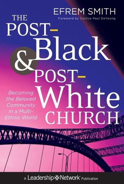 The Post-Black and Post-White Church (eBook, ePUB)