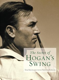 The Secret of Hogan's Swing (eBook, ePUB) - Bertrand, Tom; Bowler, Printer