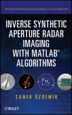 Inverse Synthetic Aperture Radar Imaging With MATLAB Algorithms (eBook, PDF) - Ozdemir, Caner