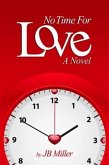 No Time For Love (eBook, ePUB) No Time For Love (eBook, ePUB)