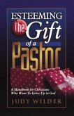Esteeming the Gift of a Pastor (eBook, ePUB)