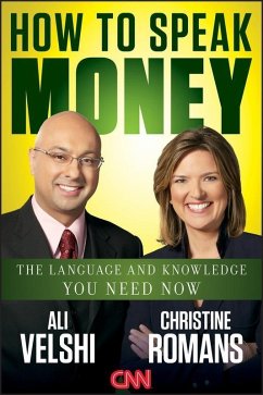 How to Speak Money (eBook, PDF) - Velshi, Ali; Romans, Christine