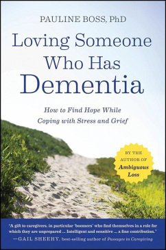 Loving Someone Who Has Dementia (eBook, PDF) - Boss, Pauline