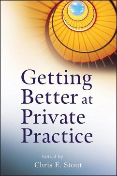 Getting Better at Private Practice (eBook, PDF) - Stout, Chris E.