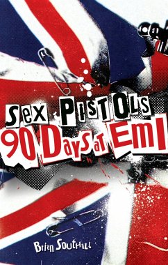 Cover Sex Pistols: 90 Days At EMI (eBook, ePUB)