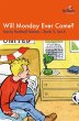 Will Monday Ever Come (eBook, PDF) - Bild 1