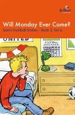 Will Monday Ever Come (eBook, PDF)