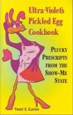 Ultra-Violet's Pickled Egg Cookbook (eBook, ePUB) Ultra-Violet's Pickled Egg Cookbook (eBook, ePUB)