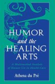 Humor and the Healing Arts (eBook, ePUB)