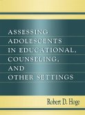 Assessing Adolescents in Educational, Counseling, and Other Settings (eBook, ePUB)