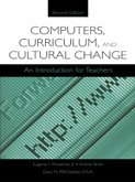 Computers, Curriculum, and Cultural Change (eBook, ePUB)
