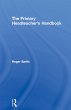 The Primary Headteacher's Handbook... - Bild 1