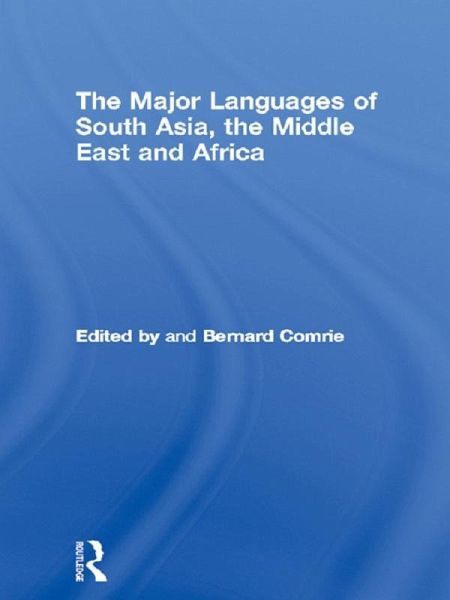 The Major Languages of South Asia, the Middle East and Africa (eBook, ePUB) The Major Languages of South Asia, the Middle East and Africa (eBook, ePUB)