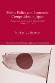 Public Policy and Economic Competition in Japan (eBook, ePUB)