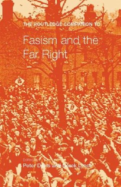 The Routledge Companion to Fascism and the Far Right (eBook, PDF) - Davies, Peter; Lynch, Derek