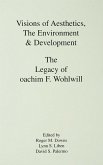 Visions of Aesthetics, the Environment & Development (eBook, PDF)