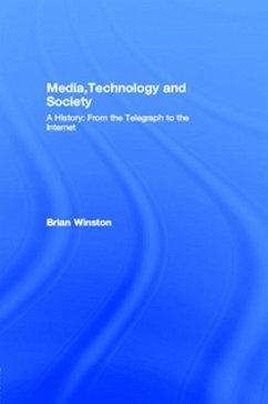 Media,Technology and Society (eBook, ePUB) - Winston, Brian