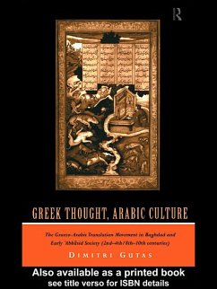 Greek Thought, Arabic Culture (eBook, ePUB) - Gutas, Dimitri