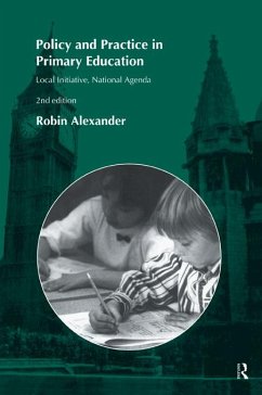 Policy and Practice in Primary Education (eBook, PDF) - Alexander, Robin