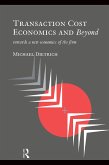 Transaction Cost Economics and Beyond (eBook, PDF)