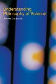 Understanding Philosophy of Science (eBook, PDF)