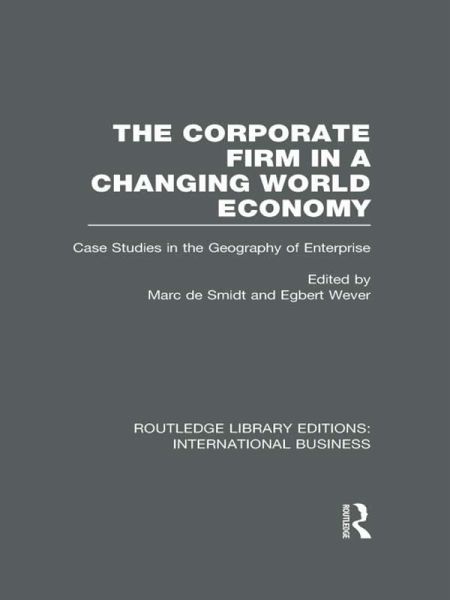 The Corporate Firm in a Changing World Economy (RLE International Business) (eBook, ePUB) The Corporate Firm in a Changing World Economy (RLE International Business) (eBook, ePUB)