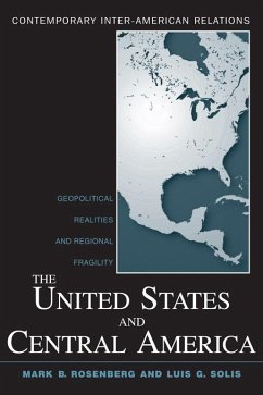 The United States and Central America (eBook, ePUB) - Rosenberg, Mark B.; Solis, Luis G.