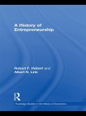 A History of Entrepreneurship (eBook, ePUB)