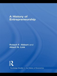A History of Entrepreneurship (eBook, ePUB) - Hébert, Robert F; Link, Albert N.