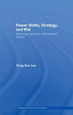 Power Shifts, Strategy and War (eBook, ePUB)