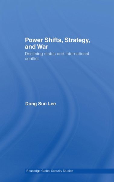 Power Shifts, Strategy and War (eBook, ePUB) Power Shifts, Strategy and War (eBook, ePUB)