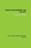 Racial Exclusionism and the City (eBook, ePUB)