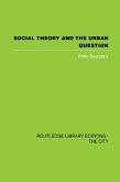 Social Theory and the Urban Question (eBook, PDF)