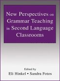 New Perspectives on Grammar Teaching in Second Language Classrooms (eBook, ePUB)
