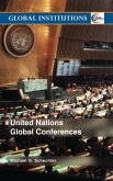 United Nations Global Conferences (eBook, ePUB) United Nations Global Conferences (eBook, ePUB)