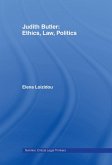 Judith Butler: Ethics, Law, Politics (eBook, ePUB)
