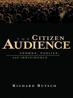 The Citizen Audience (eBook, ePUB) - Butsch, Richard