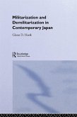 Militarisation and Demilitarisation in Contemporary Japan (eBook, ePUB) Militarisation and Demilitarisation in Contemporary Japan (eBook, ePUB)