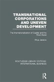 Transnational Corporations and Uneven Development (RLE International Business) (eBook, PDF)