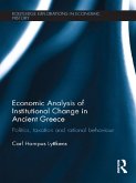 Economic Analysis of Institutional Change in Ancient Greece (eBook, PDF)