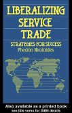 Liberalizing Service Trade (eBook, PDF)
