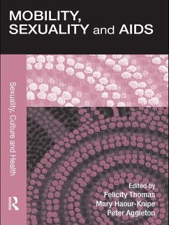 Mobility, Sexuality and AIDS (eBook, ePUB) Mobility, Sexuality and AIDS (eBook, ePUB)