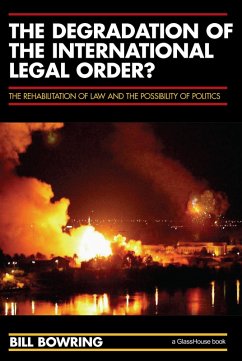 The Degradation of the International Legal Order? (eBook, ePUB) - Bowring, Bill