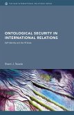 Ontological Security in International Relations (eBook, ePUB)