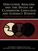 Discourse Analysis and the Study of Classroom Language and Literacy Events (eBook, ePUB)