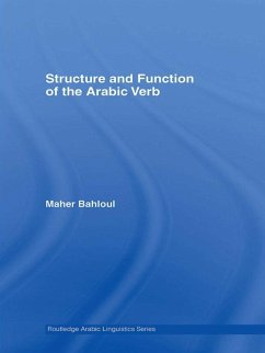 Structure and Function of the Arabic Verb (eBook, ePUB) - Bahloul, Maher