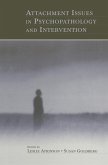 Attachment Issues in Psychopathology and Intervention (eBook, ePUB)