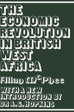 The Economic Revolution in British West Africa (eBook, ePUB) - McPhee, Allan
