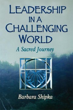 Leadership in a Challenging World (eBook, ePUB) - Shipka, Barbara