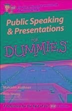 Public Speaking and Presentations for Dummies, UK Edition (eBook, ePUB) - Kushner, Malcolm; Yeung, Rob